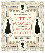 Title: The Annotated Little Women (The Annotated Books), Author: Louisa May Alcott