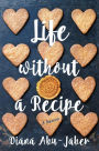 Life without a Recipe