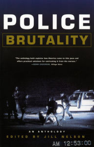 Title: Police Brutality: An Anthology, Author: Jill Nelson