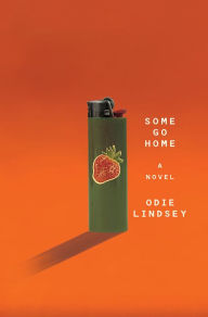 Title: Some Go Home, Author: Odie Lindsey