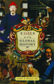 Title: 1688: A Global History, Author: John E. Wills Jr.