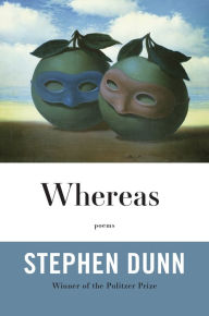 Title: Whereas, Author: Stephen Dunn