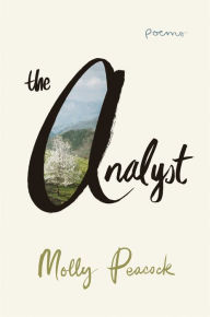 Title: The Analyst: Poems, Author: Molly Peacock