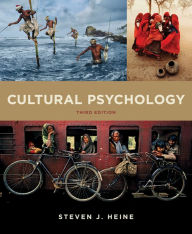 Title: Cultural Psychology (Third Edition) / Edition 3, Author: Steven J. Heine