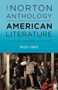 Title: The Norton Anthology of American Literature, Volume B: 1820-1865 / Edition 9, Author: Robert S. Levine