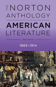 Title: The Norton Anthology of American Literature, Volume C: 1865-1914 / Edition 9, Author: Robert S. Levine