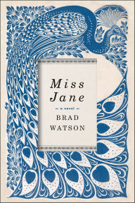 Title: Miss Jane, Author: Brad Watson