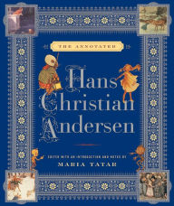 Title: The Annotated Hans Christian Andersen, Author: Hans Christian Andersen