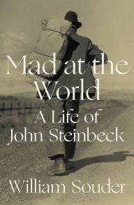 Free downloads of books for ipad Mad at the World: A Life of John Steinbeck by William Souder English version iBook ePub DJVU 9780393292275