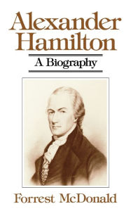 Title: Alexander Hamilton, Author: Forrest McDonald