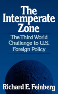 Title: The Intemperate Zone: The Third World Challenge to U.S. Foreign Policy, Author: Richard E. Feinberg