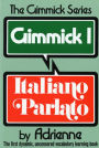 Gimmick I: Italiano Parlato / Edition 1
