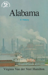 Title: Alabama: A History, Author: Virginia Van Der Veer Hamilton