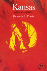 Title: Kansas: A History, Author: Kenneth S. Davis