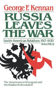 Title: Soviet-American Relations, 1917-1920: The Decision to Intervene, Author: George F. Kennan