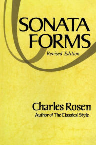 Title: The Sonata Forms, Author: Charles Rosen