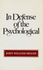 In Defense of the Psychological