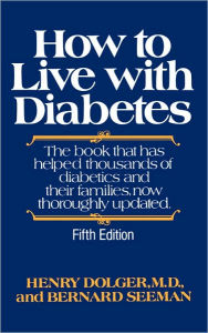 Title: How to Live with Diabetes, Author: Henry Dolger