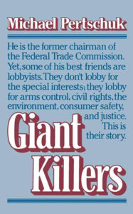 Title: Giant Killers, Author: Michael Pertschuk