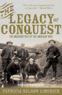 Legacy of Conquest: The Unbroken Past of the American West