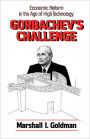 Gorbachev's Challenge: Economic Reform in the Age of High Technology / Edition 1