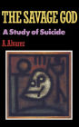 Savage God: A Study of Suicide