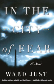 Title: In the City of Fear, Author: Ward Just