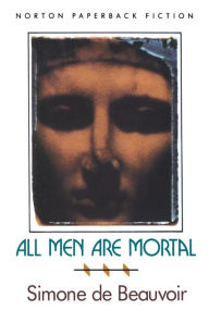 Title: All Men Are Mortal, Author: Simone de Beauvoir