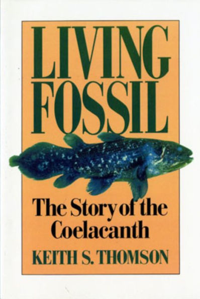 Living Fossil: the Story of Coelacanth