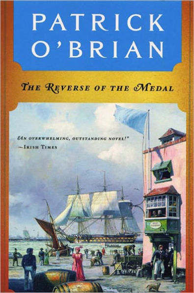 The Reverse of the Medal (Aubrey-Maturin Series #11)