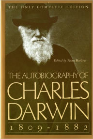 Title: The Autobiography of Charles Darwin: 1809-1882, Author: Charles Darwin