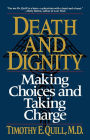 Alternative view 2 of Death and Dignity: Making Choices and Taking Charge