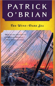 Online Read Ebook The Wine-Dark Sea by Patrick O'Brian, Patrick O'Brian ...