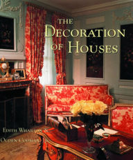 Title: The Decoration of Houses, Author: Ogden Codman Jr.