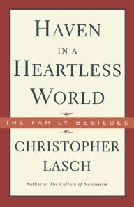 Title: Haven in a Heartless World, Author: Christopher Lasch