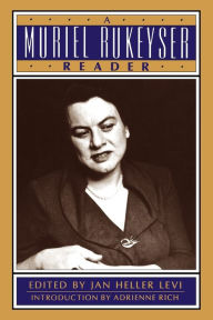 Title: A Muriel Rukeyser Reader, Author: Jan Heller Levi