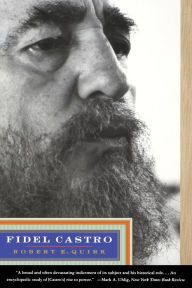 Title: Fidel Castro, Author: Robert E. Quirk