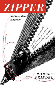 Title: Zipper: An Exploration in Novelty, Author: Robert D. Friedel