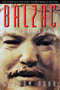 Title: Balzac: A Biography, Author: Graham Robb