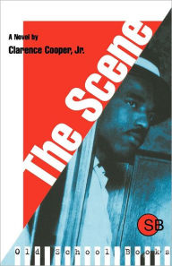 Title: The Scene, Author: Clarence Cooper Jr.