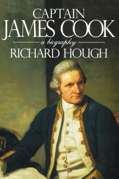 Captain James Cook: A Biography