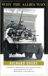 Title: Why the Allies Won, Author: Richard Overy Ph.D.