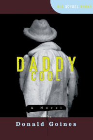 Title: Daddy Cool, Author: Donald Goines