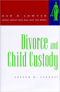 Title: Divorce and Child Custody, Author: Steven D. Strauss
