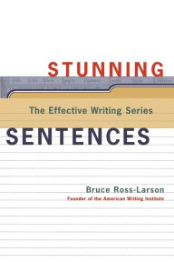 Title: Stunning Sentences, Author: Bruce Ross-Larson