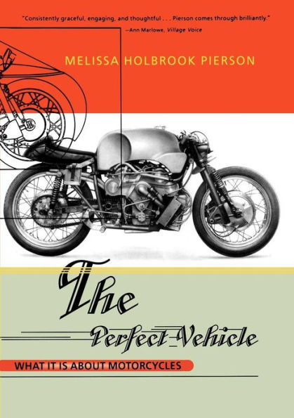 The Perfect Vehicle: What It Is About Motorcycles