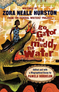 Title: Go Gator and Muddy the Water: Writings, Author: @@@@@@@@@@@@@@@@@@@@@@@@@@@@@@@@@@@@@@@@@@@@@@@@@@@@@@@@@@@@@@@@@@@@@@@@@@@@@@@@@@@@@@@@@@@@@@@@@@@@