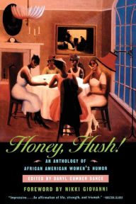 Title: Honey, Hush!: An Anthology of African American Women's Humor, Author: Nikki Giovanni