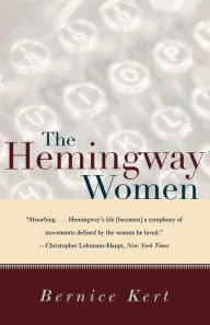 Title: The Hemingway Women, Author: Bernice Kert