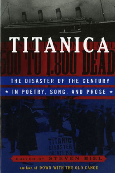 Titanica: The Disaster of the Century in Poetry, Song, and Prose